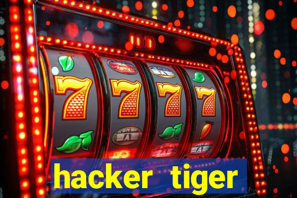 hacker tiger fortune download